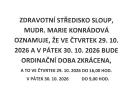 MUDr. Konrádová 29.-30.10.2026 zkrácena ordinační doba.
